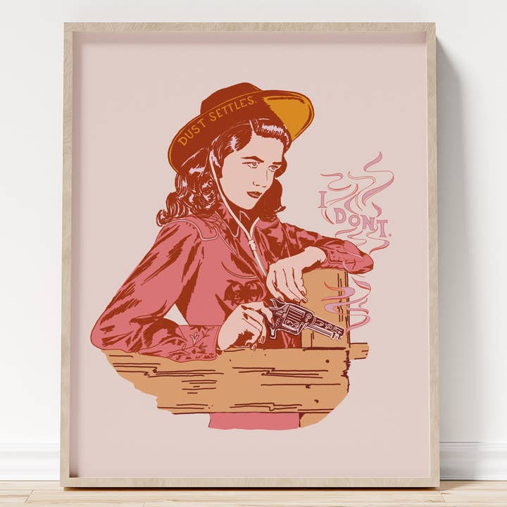 Vintage Cowgirl Art Print - “Dust Settles / I Don’t” for wholesale by HoldThatPunch