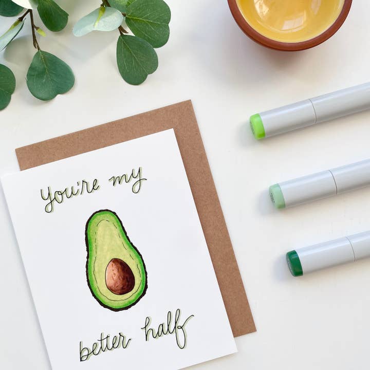 You're My Better Half Avocado | Hand Illustrated Greeting Card for wholesale by D. Prince Designs