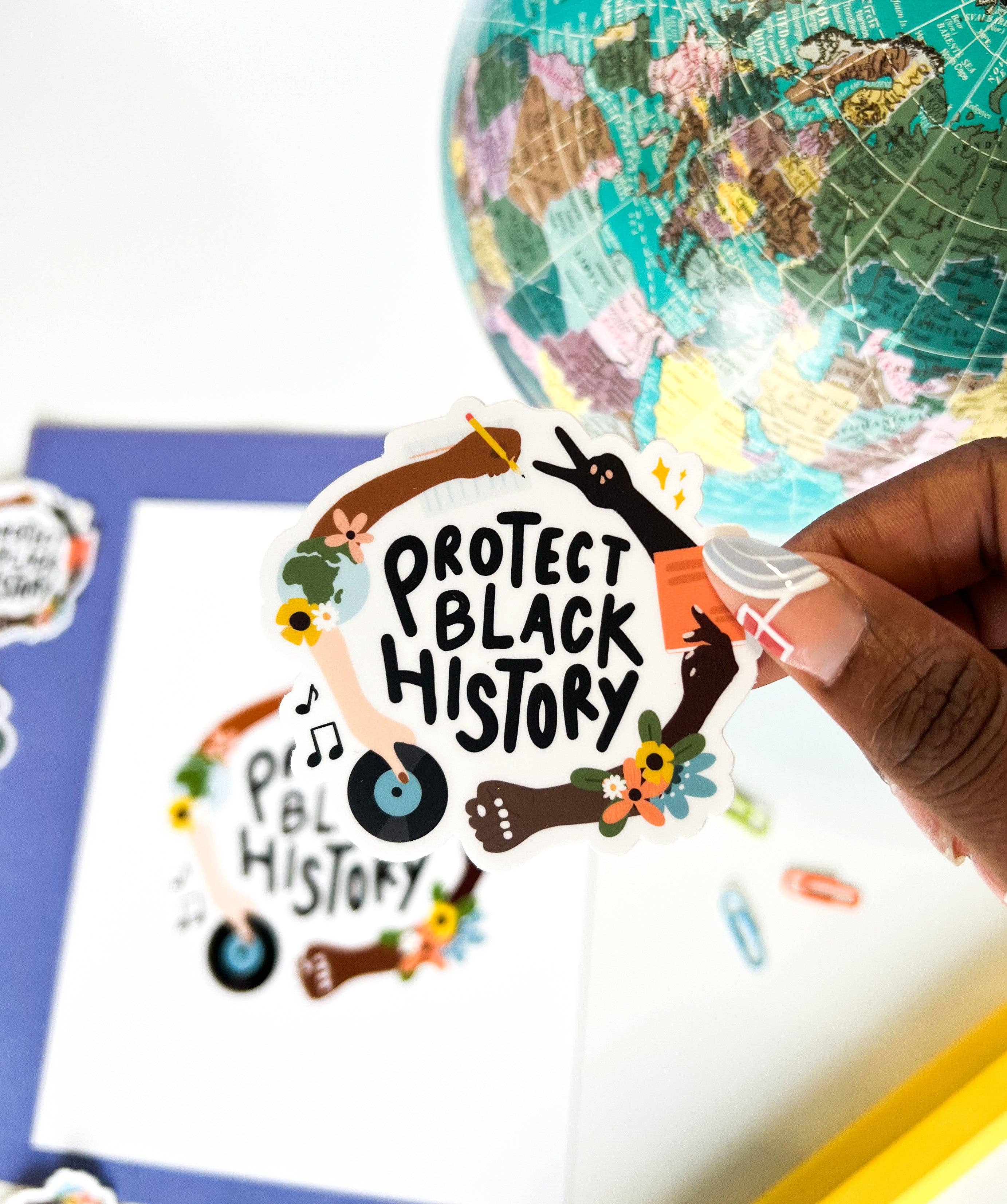 Oh Happy Dani - Wholesale Sticker - Protect Black History Sticker2