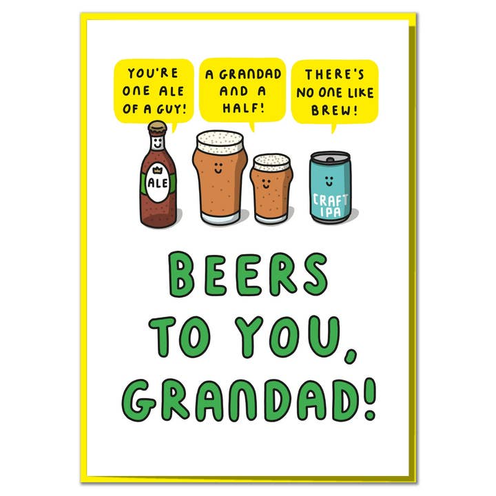 Beers To You, Grandad! Funny Grandad Birthday for wholesale by Mungo And Shoddy