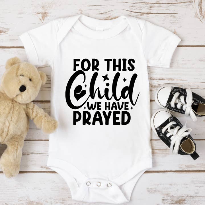 Pour cet enfant, nous avons prié - Body bébé en coton cadeau pour la vente par Mama and Littles Apparel