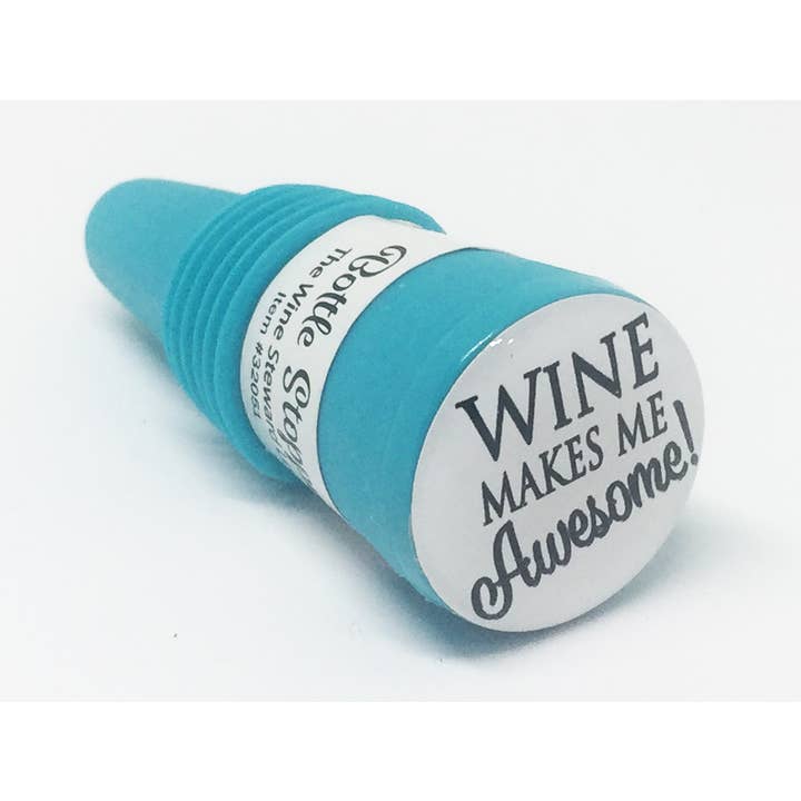 Wine Makes Me Awesome Bottle Stopper for wholesale by The Wine Steward LLC