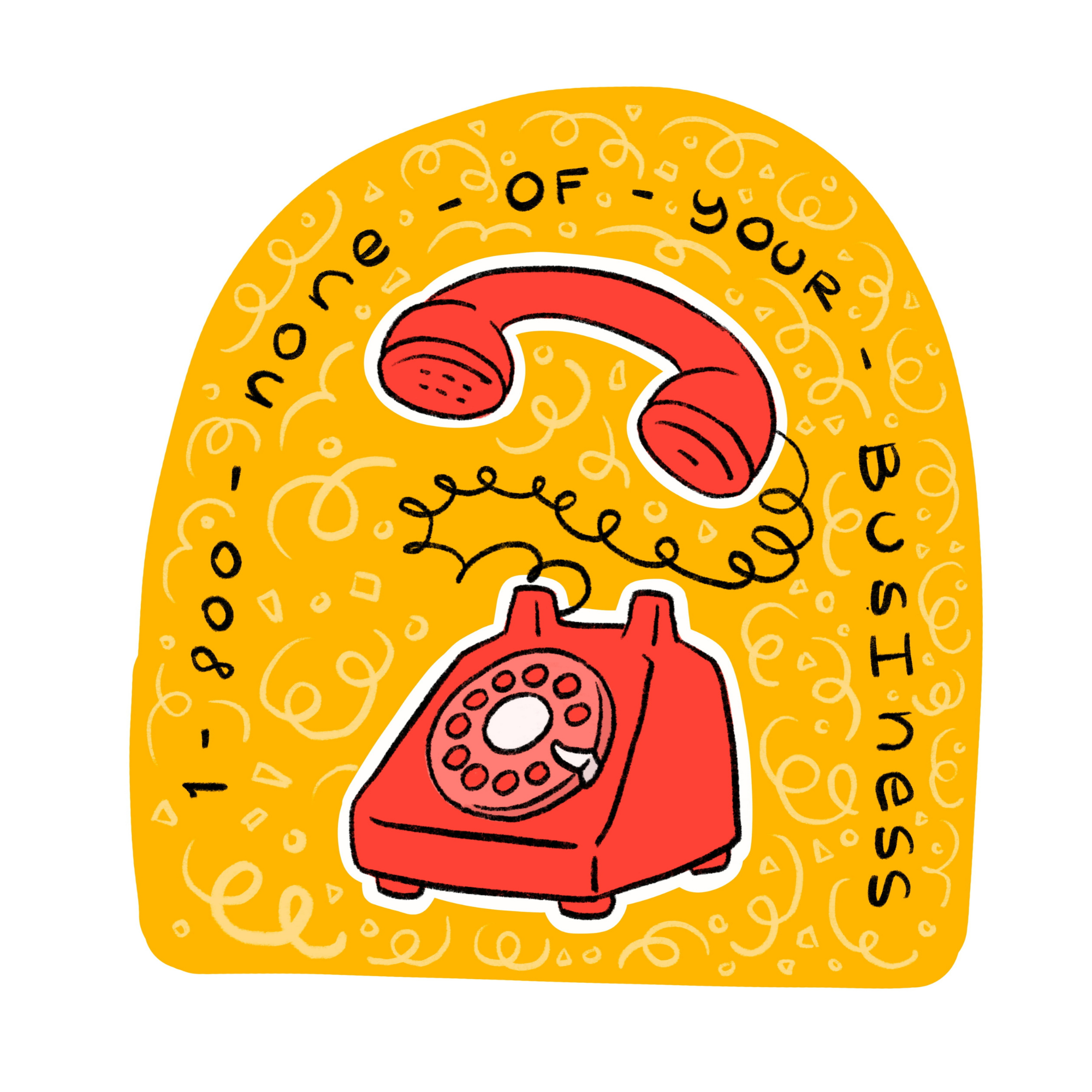 Sleazy Greetings - Wholesale Sticker - 1-800-None-Of-Your-Business - Funny Vinyl Sticker0