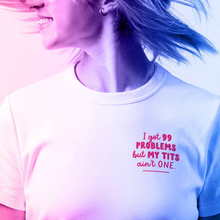 99 problemas, pero mis tetas no son una camiseta para venta al por mayor de Fighty Pants.