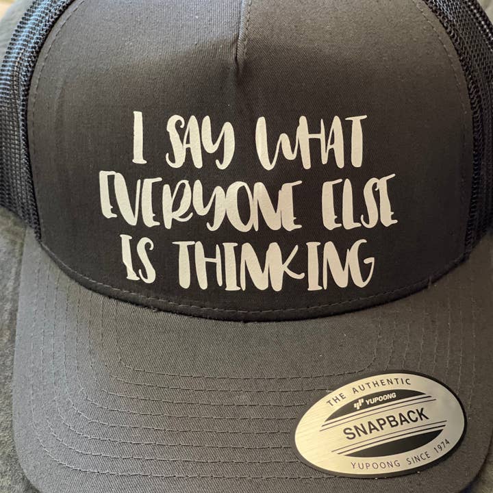 Ich sage, was alle anderen denken SnapBack Hat für den Großhandel von InsensitiviTees