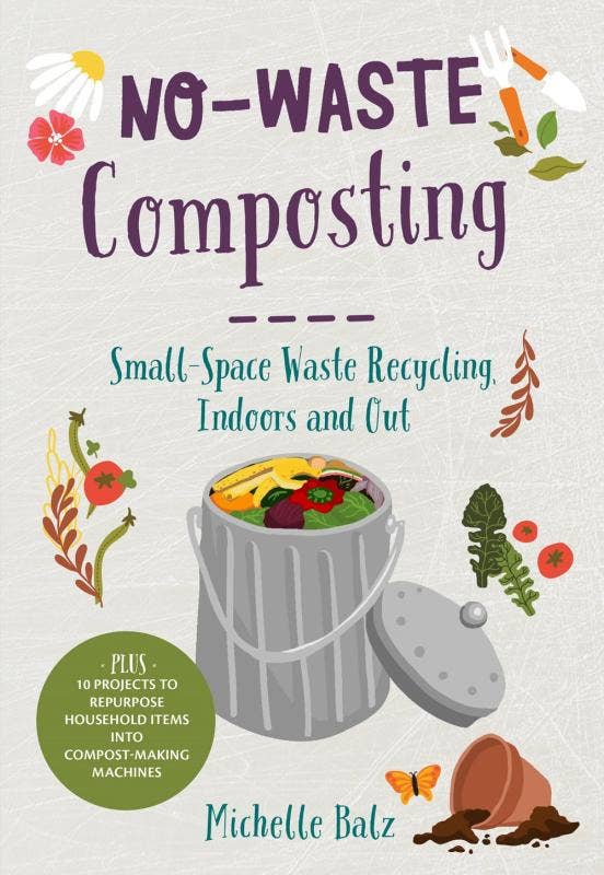 Microcosm Publishing & Distribution - Wholesale Home & Garden - No-Waste Composting: Small-Space Waste Recycling0
