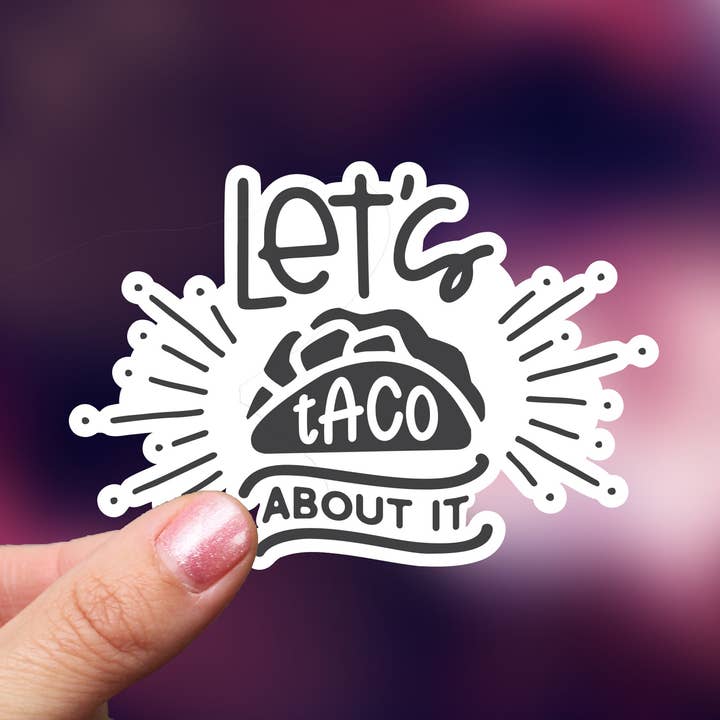 Taco Sticker | Let's Taco about It for wholesale by Two Little Stones