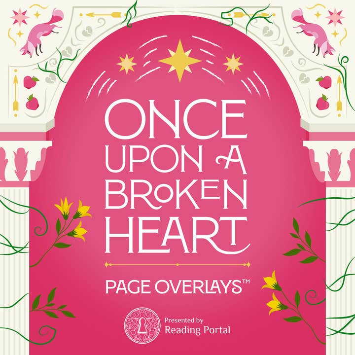 Reading Portal - Wholesale Art Print - Once Upon A Broken Heart Page Overlays™