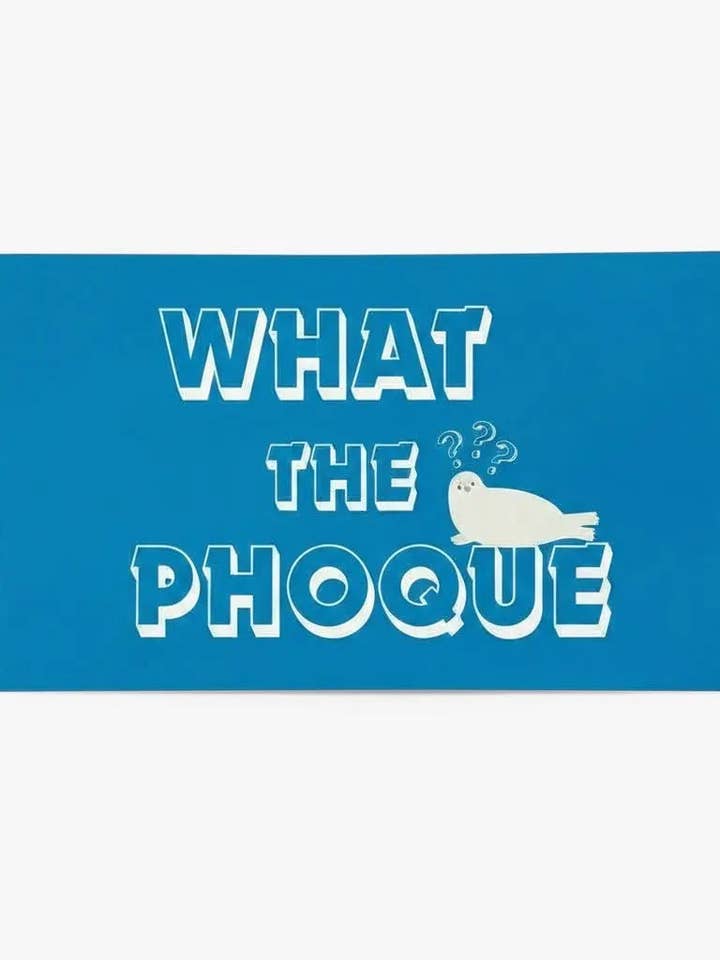 Illustration What The Phoque - Photo Print 10x15 cm for wholesale by Comme Tu Veux