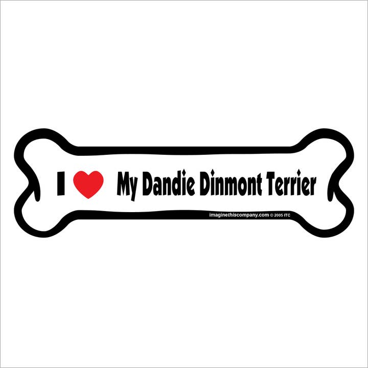 J'aime mon Dandie Dinmont Terrier - Aimant en forme d'os pour la vente par Imagine This Company