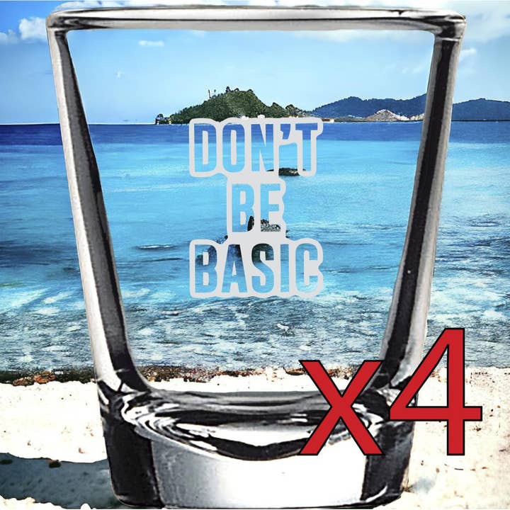 Vasos de Chupito Personalizables Premium de 2oz "Don't Be Basic" para venta al por mayor de Texan Customs