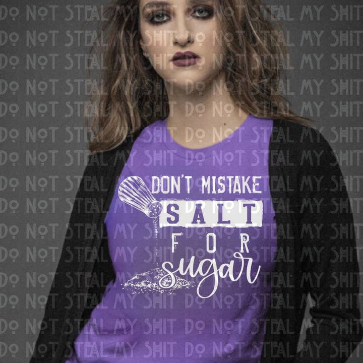 Don't Mistake Salt for Sugar DTF for wholesale by Ruby Rave