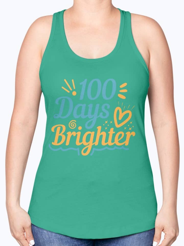 100 Days Brighter - School - Racerback Tank for wholesale by tshirt unlimited