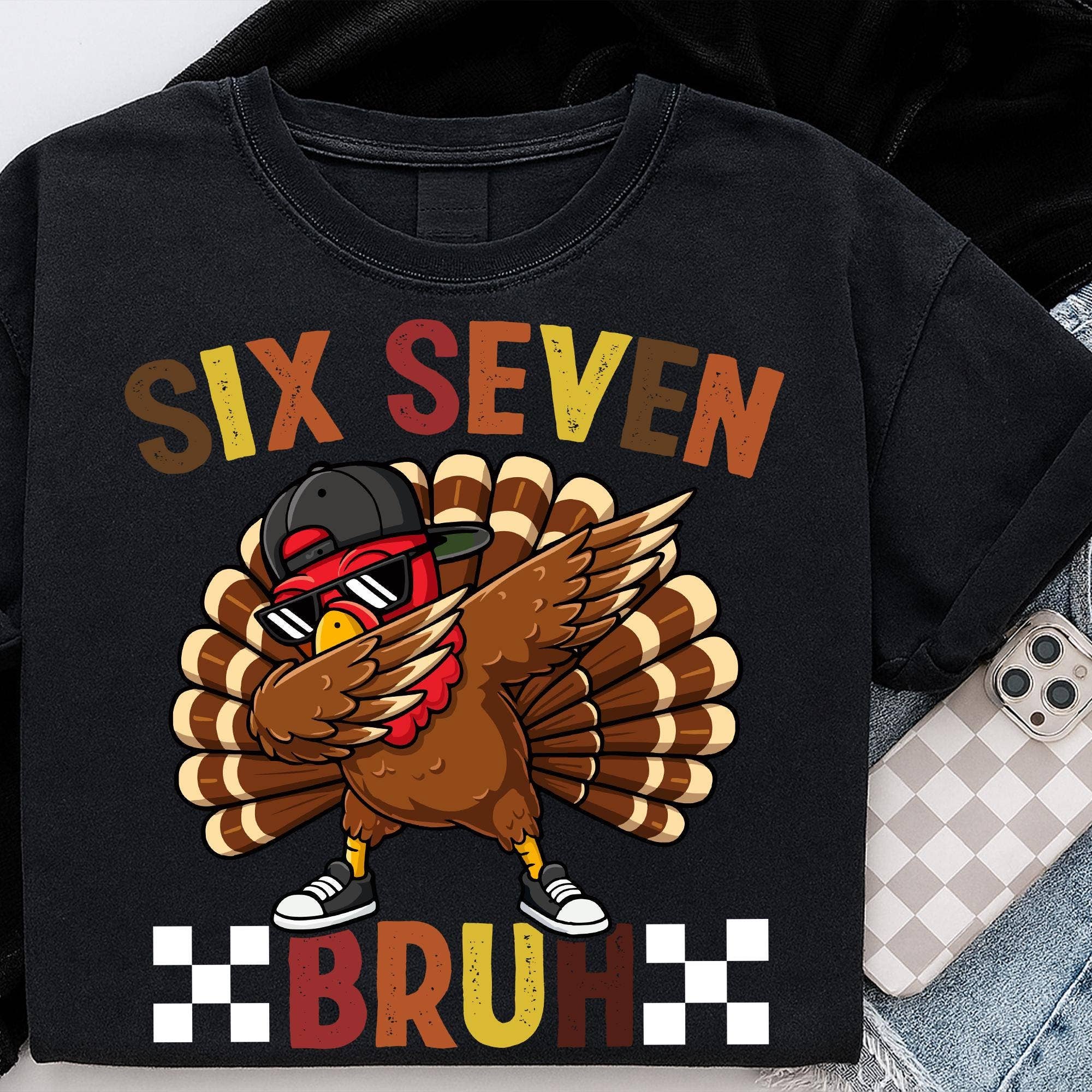 NVC Ecommerce LLC - Wholesale T-Shirt (Graphic) - Women's - Six Seven 67 Thanksgiving Meme Shirt, Turkey Dabbing Sweater1