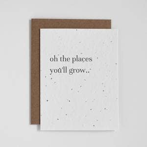 Carte de vœux à planter - Oh the Places You'll Grow pour la vente par The Good Card