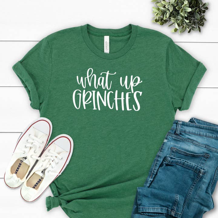 What Up Grinches - Women's Christmas Shirt for wholesale by Maley Designs LLC