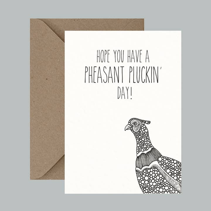 Pheasant Pluckin' Day - Biglietto di auguri a forma di gioco di parole per la vendita all'ingrosso da parte di Little Dot Creations