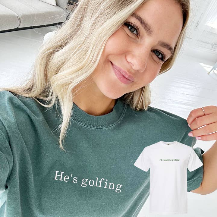 Arden & Gold - Wholesale T-Shirt - Women's - He's Golfing/I'd Rather Be Golfing Embroidered Comfort Colors Tee