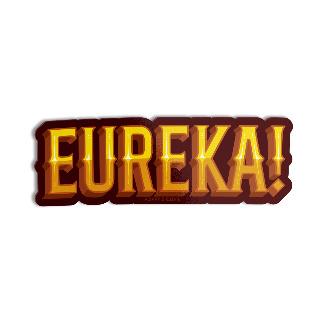 Poppy & Quail - Vente Autocollant - Eureka ! Autocollant du pays de l'or0