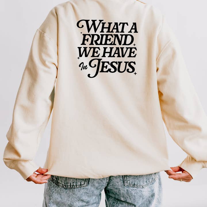 Verita Culture - Wholesale Graphic Sweatshirt - Women's - What A Friend We Have In Jesus Comfort Colors Sweatshirt11