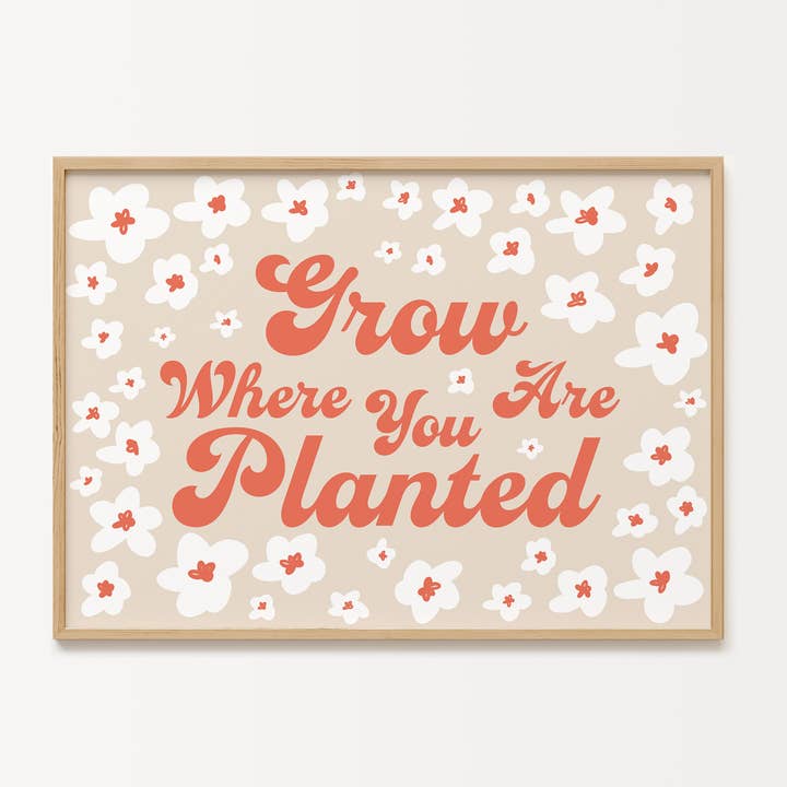 Växa Där Du Planteras Blomma Print för wholesale av Peach and Home