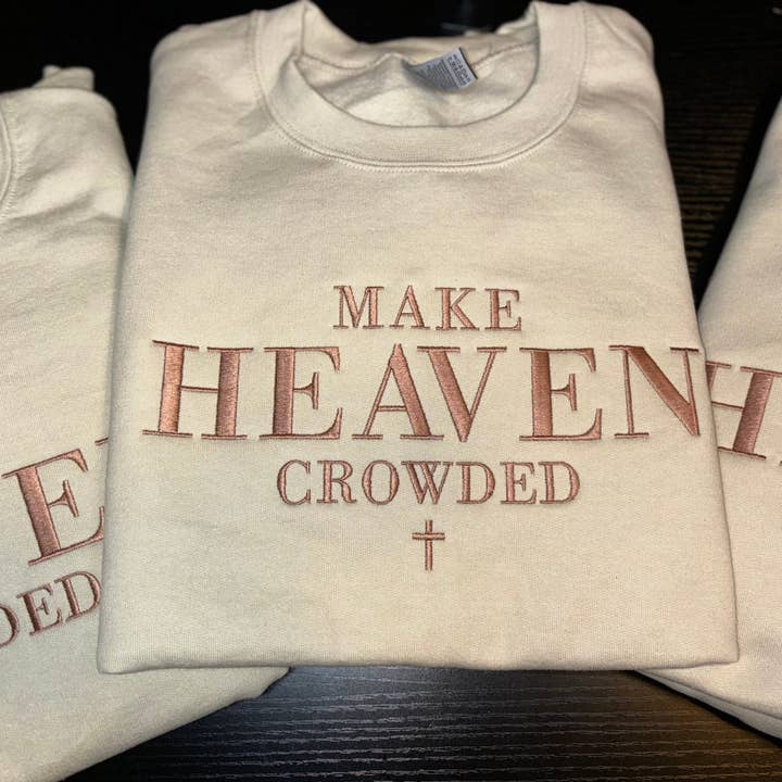 Make Heaven Crowded Embroidered Crewneck for wholesale by DazzledDollz