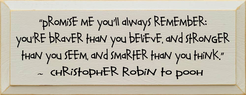 SAWDUST CITY - Wholesale Sign - Promise Me Christopher Robin to Pooh Wood Sign4