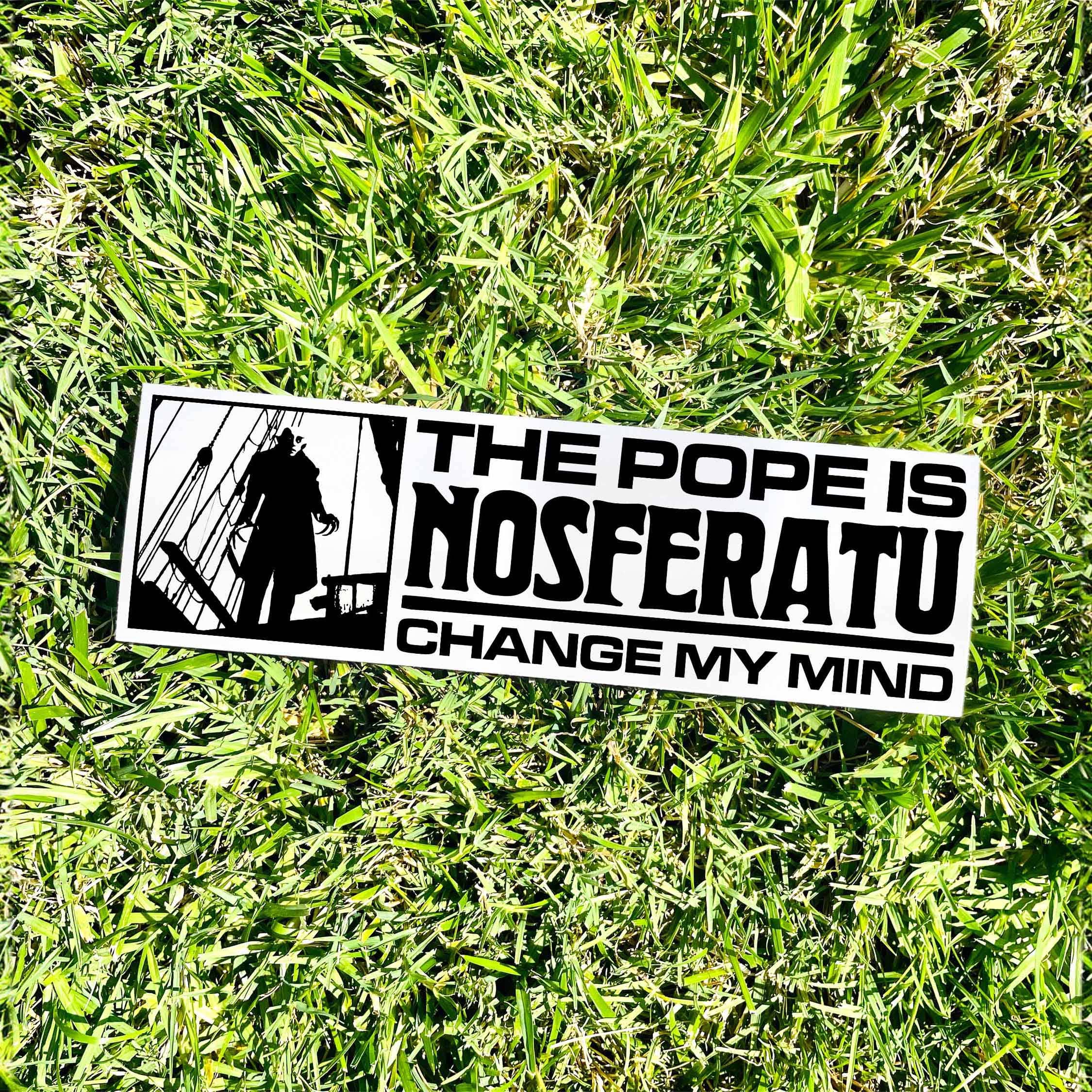 Two Bit Press - Wholesale Sticker - POPE is NOSFERATU Bumper Sticker - Funny Meme Humor Vintage1