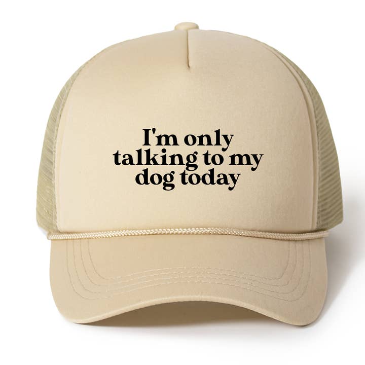I'm Only Talking To My Dog Today Trucker Hat for wholesale by Pippa & Ky