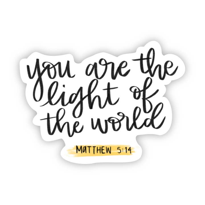 you are the light of the world - Matthew 5:14 for wholesale by Big Moods