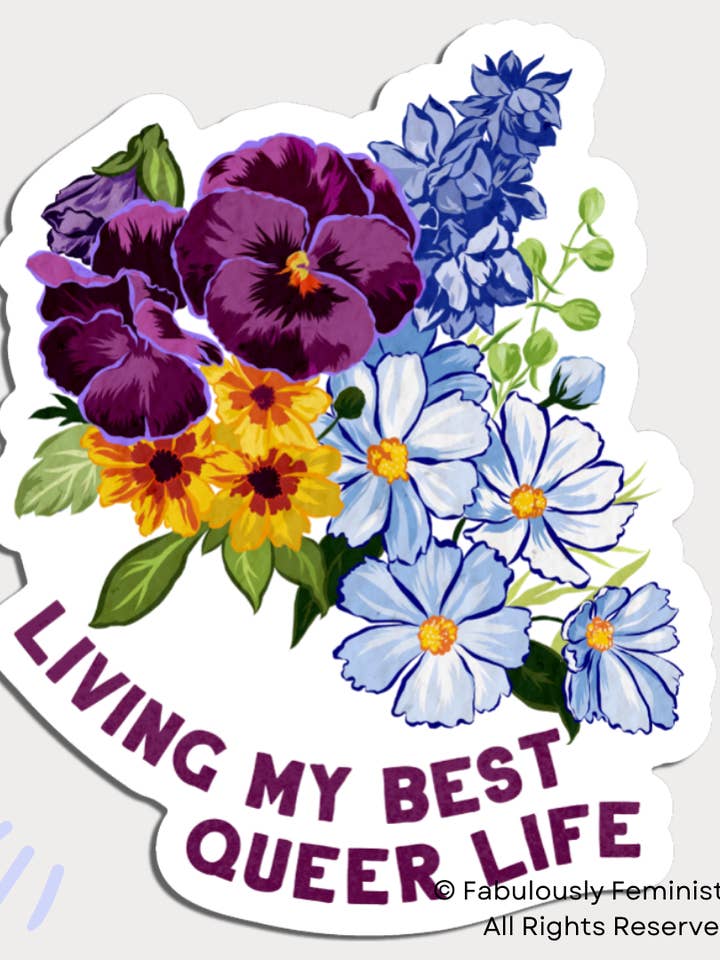 Living My Best Queer Life: LGBTQ Sticker for wholesale by Fabulously Feminist