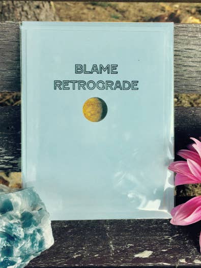 Blame Retrograde Greeting Card for wholesale by CelStars