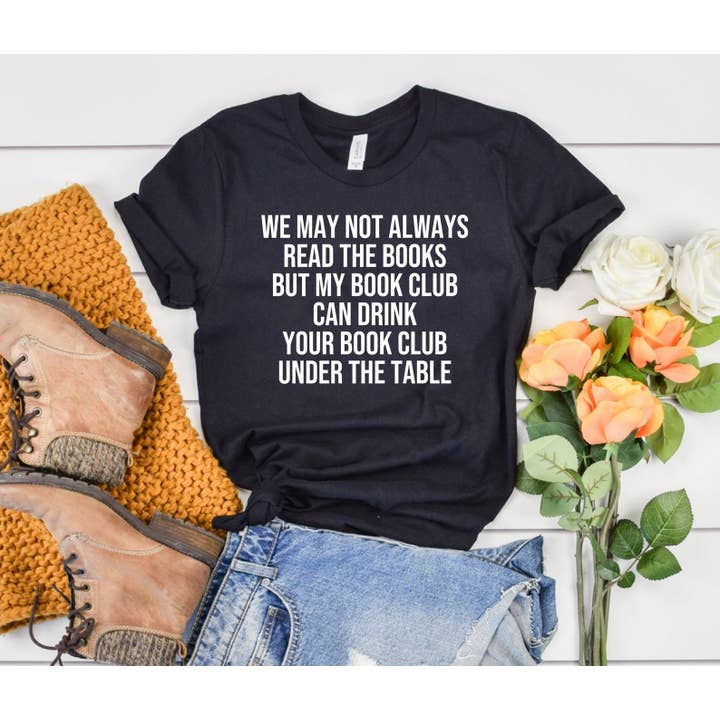 VibeClothing - Wholesale Screen Printed T-Shirt - Women's - We May Not Always Read The Books T-Shirt
