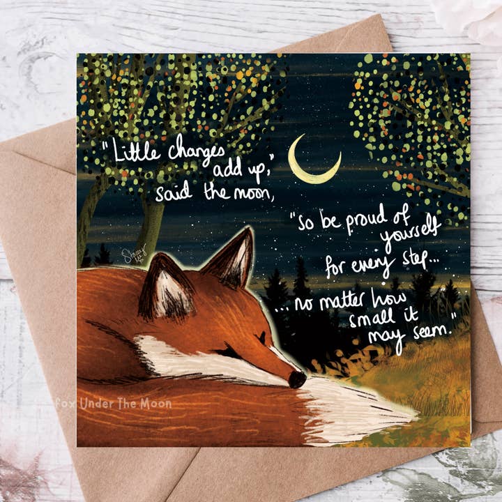 Fox Under The Moon - Wholesale Everyday Greeting Card - 'Little Changes' - Greeting Card From Fox Under The Moon