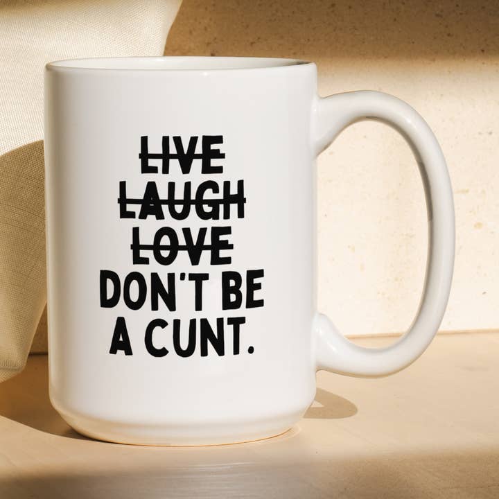 Sei keine Fotze | Tasse für den Großhandel von Wisdom and Wonder Designs