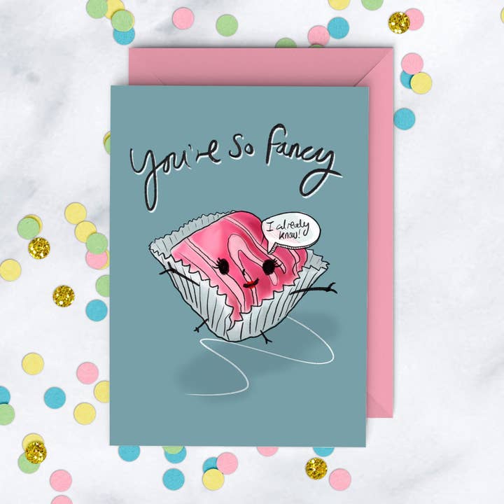 You're so Fancy Card, Funny Card for wholesale by Just Daydreaming
