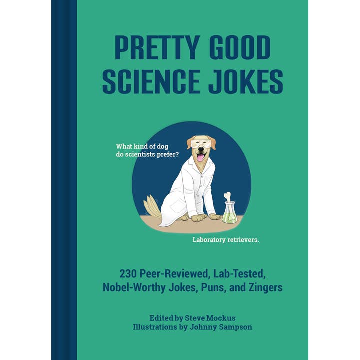 Chronicle Books - Wholesale Humor - Pretty Good Science Jokes2