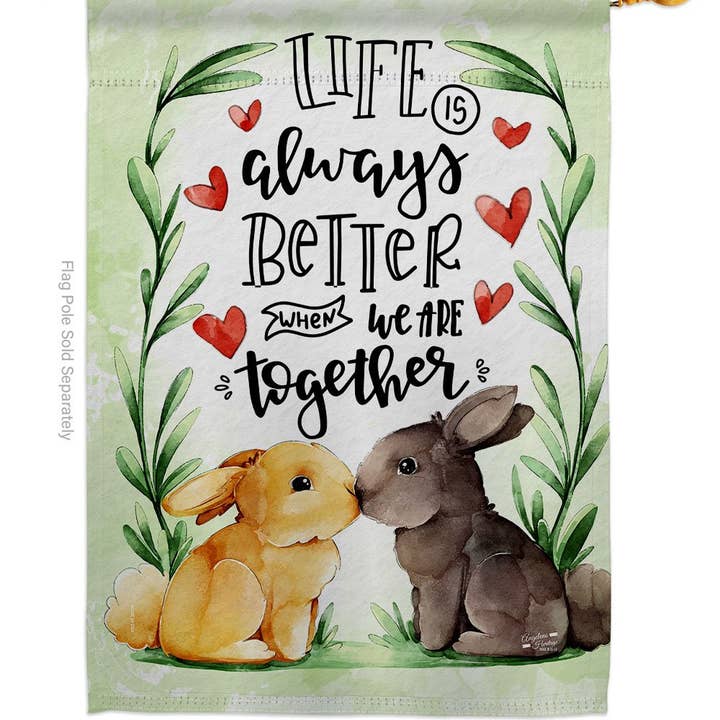 Two Group Flag Co - Wholesale Flag - When We Are Together Sweet Life Inspirational Critter Flag