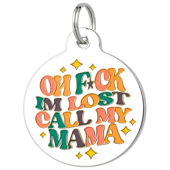 Enamel Dog Tag w/ Scannable Pet ID - F*ck I'm Lost Call Mama for wholesale by Bad Tags
