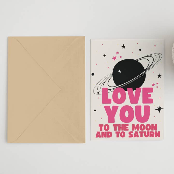 Love you to the moon and to Saturn A6/5x7 card for wholesale by Blue Iris Designs Co