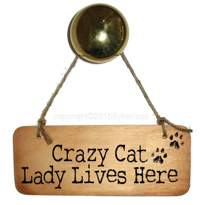 Crazy Cat Lady Lives Here Rustic Fab Wooden Sign - RWS1 for wholesale by Wotmalike