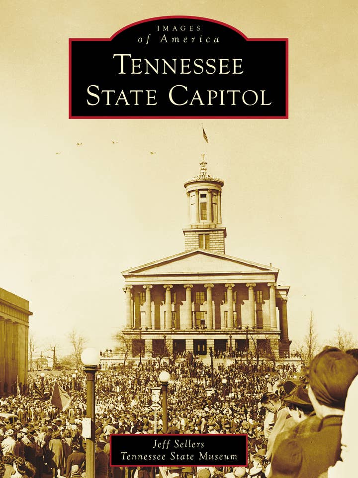 Tennessee State Capitol for wholesale by Arcadia Publishing