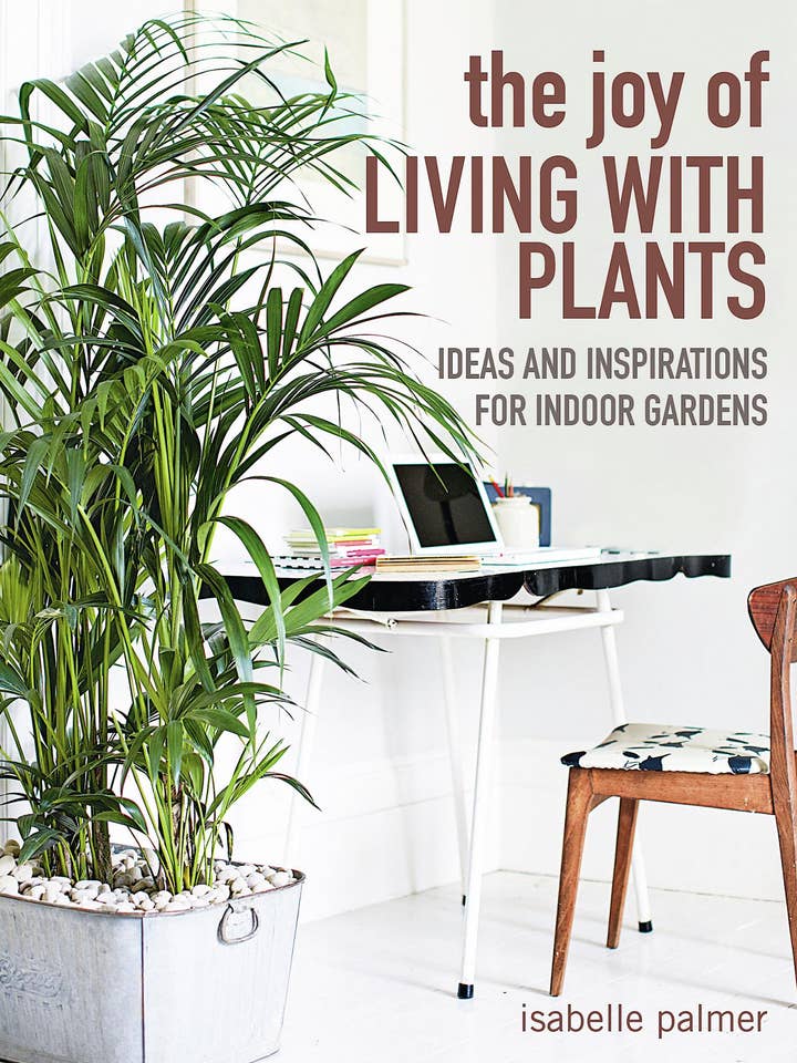 The Joy of Living with Plants for wholesale by Ryland, Peters & Small