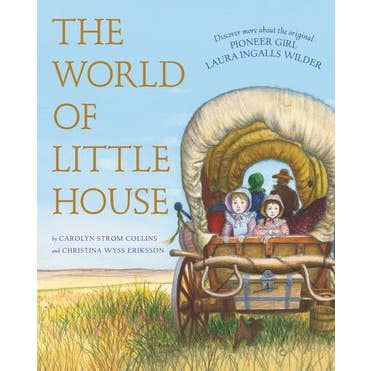 World of Little House, The: Carolyn Strom Collins for wholesale by HarperCollins