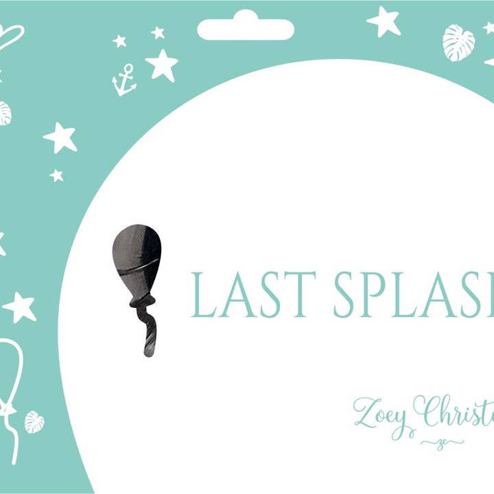 Zoey Christina - Wholesale Party Sign/Banner - Last Splash Balloon Banner