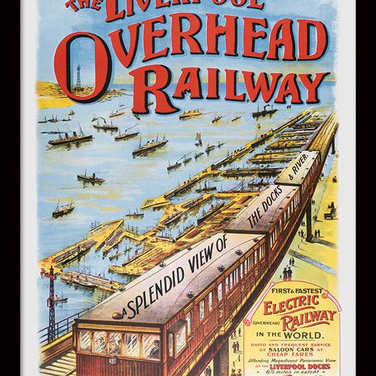 The Art Group - Wholesale Art Print - Liverpool (Overhead Railway 1910) Art Print