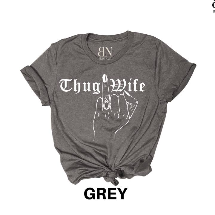 Thug Wife T-Shirt for wholesale by BrideNavy