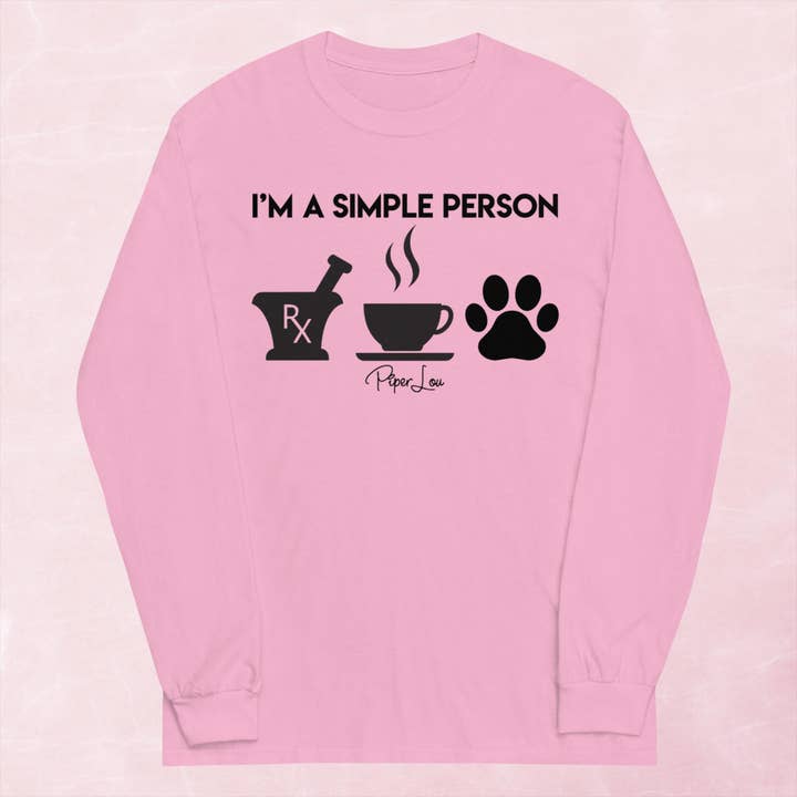 Piper Lou Collection - Wholesale Screen Printed T-Shirt - Women's - I'm A Simple Person Pharmacy Graphic Long Sleeve Tee6