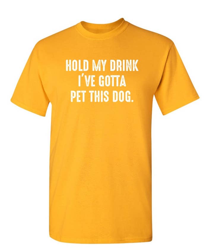 Feelin Good Tees - Wholesale Screen Printed T-Shirt - Unisex - Hold My Drink I've Gotta Pet This Dog8