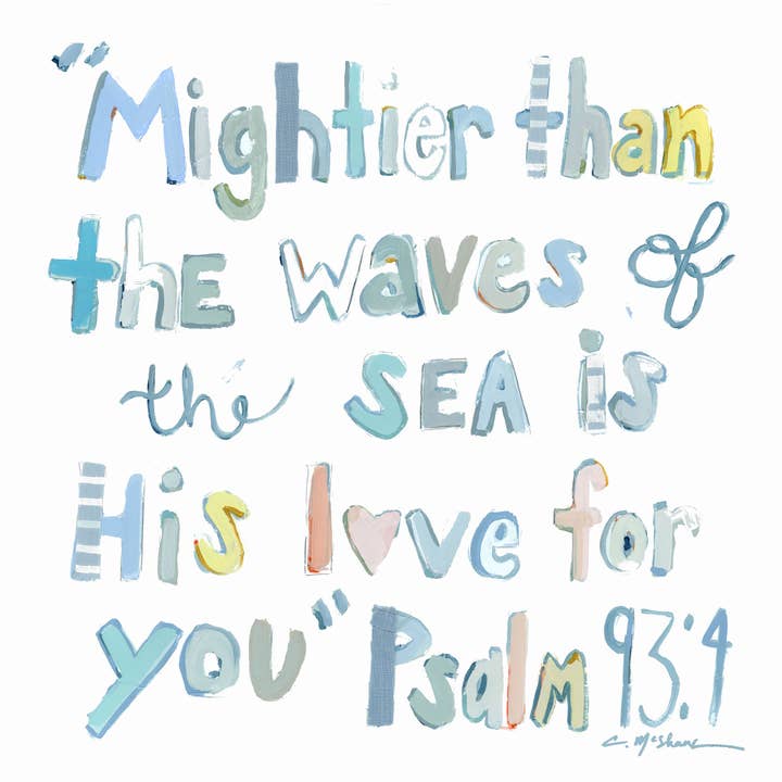 Chelsea McShane Art - Wholesale Decorative Tabletop Object - "Psalm 93:4" acrylic shelfie1